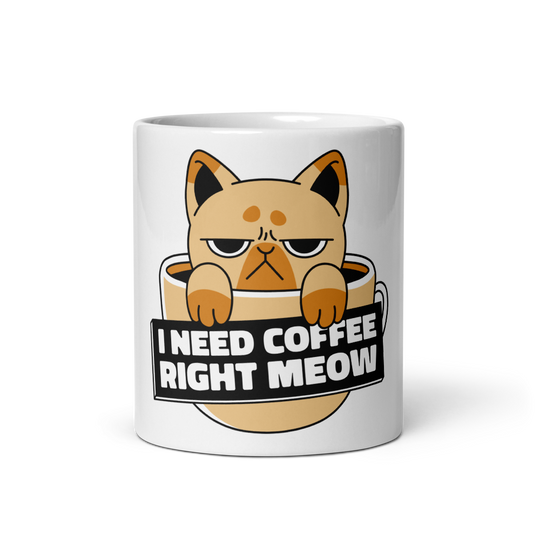 Funny Cat Coffee Mug – “I Need Coffee Right Meow” – Grumpy Cat White Glossy Mug – Cute Gift for Cat Lovers – 11oz/15oz/20oz